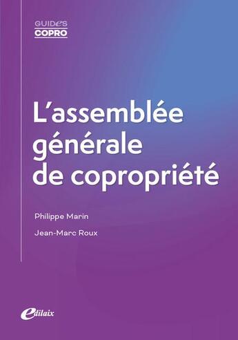 Couverture du livre « L'assemblée générale de copropriété » de Jean-Marc Roux et Philippe Marin aux éditions Edilaix