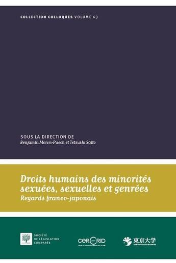 Couverture du livre « Droits humains des minorités sexuées, sexuelles et genrées : Regards franco-japonais » de Tetsushi Saito et Benjamin Moron-Puech aux éditions Ste De Legislation Comparee