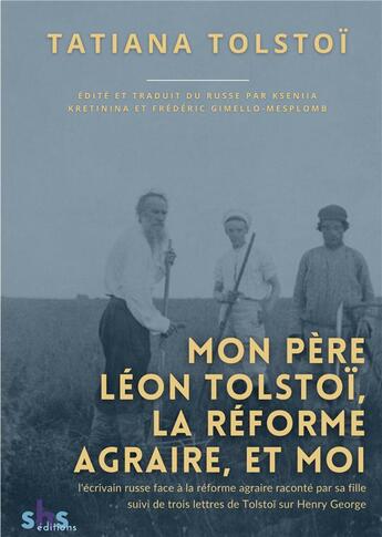 Couverture du livre « Mon pere leon tolstoi, la reforme agraire, et moi - l'ecrivain russe face a la reforme agraire racon » de Tolstoi aux éditions Openculture