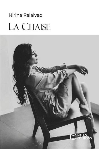 Couverture du livre « La chaise » de Nirina Ralaivao aux éditions Hello Editions