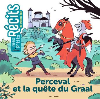 Couverture du livre « Perceval et la quête du Graal » de Stephanie Redoules et Yann Cozic aux éditions Milan