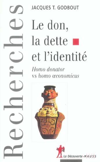 Couverture du livre « Le don, la dette et l'identite » de Jacques Godbout aux éditions La Decouverte