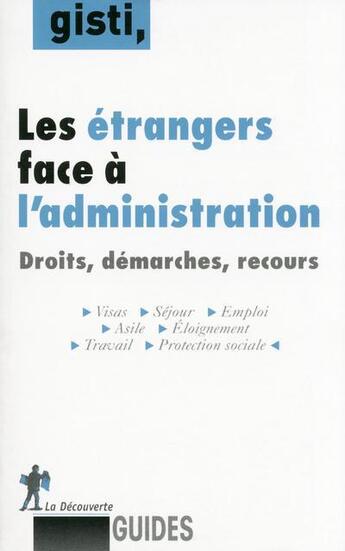 Couverture du livre « Les étrangers face à l'administration » de  aux éditions La Decouverte