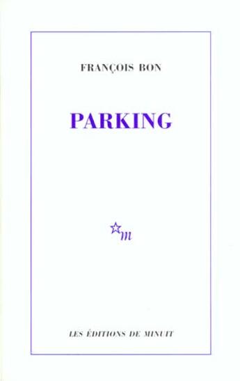 Couverture du livre « Parking » de Francois Bon aux éditions Minuit