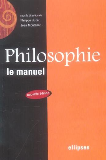 Couverture du livre « Philosophie, le manuel - nouvelle edition » de Montenot Ducat aux éditions Ellipses Marketing