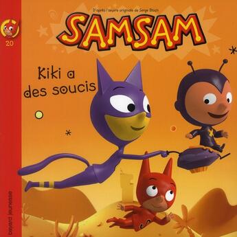 Couverture du livre « SamSam T.20 ; Kiki a des soucis » de Serge Bloch aux éditions Bayard Jeunesse