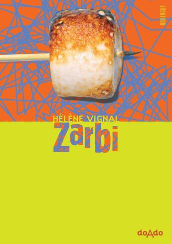 Couverture du livre « Zarbi » de Helene Vignal aux éditions Rouergue