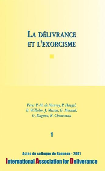 Couverture du livre « La délivrance et l'exorcisme t.1 » de  aux éditions Benedictines