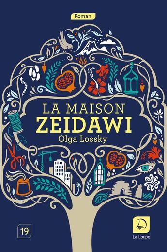 Couverture du livre « La maison zeidawi » de Olga Lossk aux éditions Editions De La Loupe