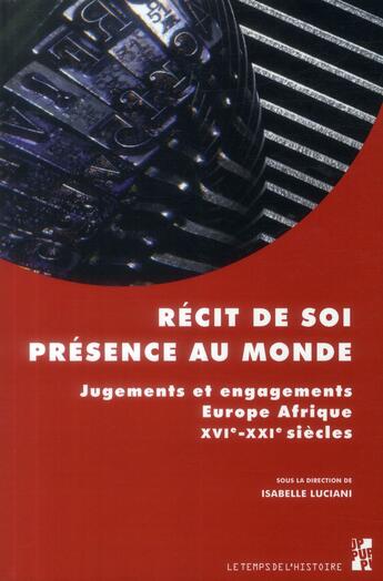 Couverture du livre « Recit de soi presence au monde » de Luciani I aux éditions Pu De Provence