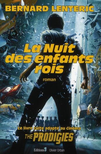 Couverture du livre « La nuit des enfants rois » de Bernard Lenteric aux éditions Editions 1