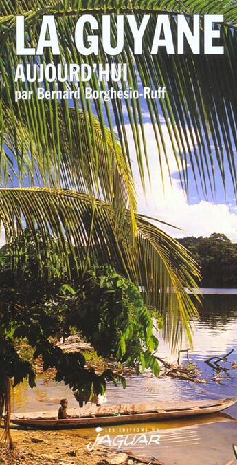 Couverture du livre « Guyane Aujourd'Hui 3 » de Ruff Bernard aux éditions Jaguar