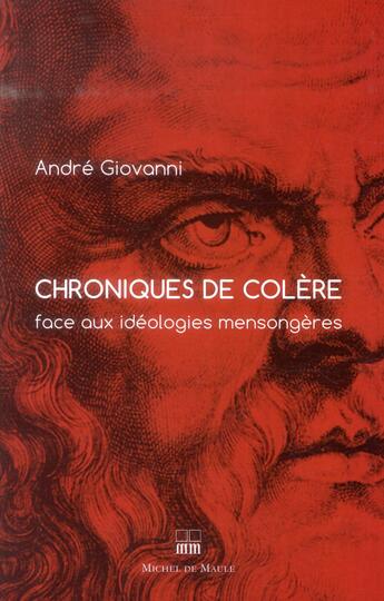 Couverture du livre « Chronique de colère » de Andre Giovanni aux éditions Michel De Maule