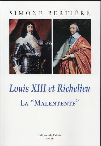 Couverture du livre « Louis XIII et Richelieu » de Simone Bertiere aux éditions Fallois