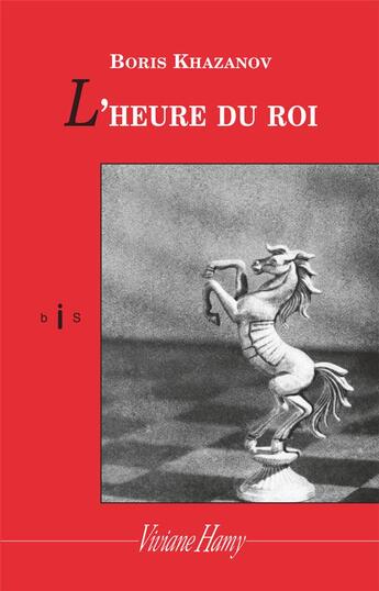 Couverture du livre « L'heure du roi » de Boris Khazanov aux éditions Viviane Hamy