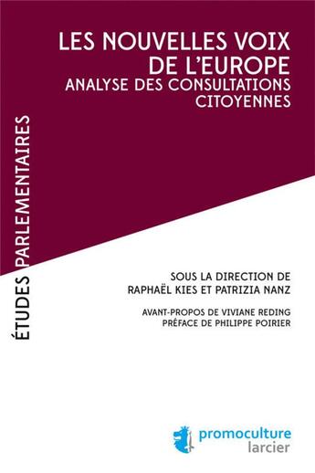 Couverture du livre « Les nouvelles voix de l'Europe ; analyse des consultations citoyennes » de  aux éditions Promoculture