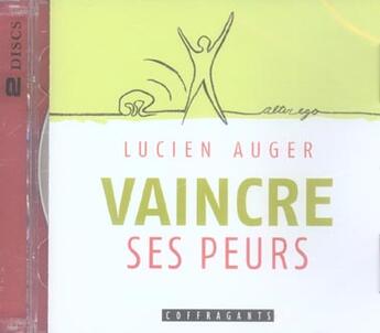 Couverture du livre « Vaincre ses peurs » de Auger aux éditions Stanke Alexandre