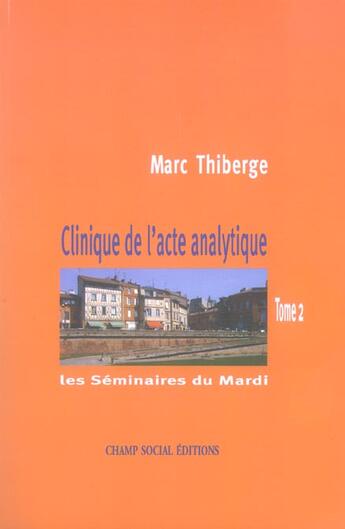 Couverture du livre « Seminaires Du Mardi (Les) T2 » de  aux éditions Champ Social