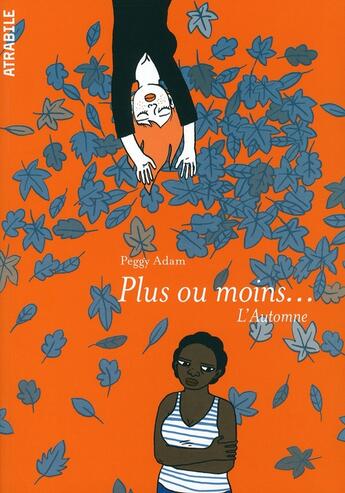 Couverture du livre « Plus ou Moins... l'Automne » de Adam Peggy aux éditions Atrabile