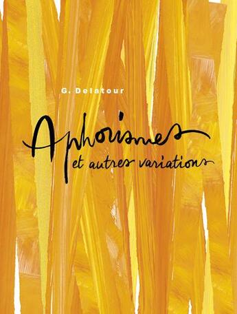 Couverture du livre « Aphorismes Et Autres Variations » de Delatour et G aux éditions Zig Zag