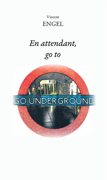 Couverture du livre « En attendant, go to » de Vincent Engel aux éditions Ker Editions