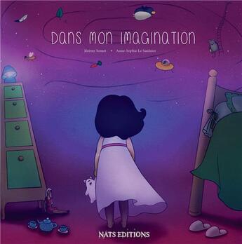 Couverture du livre « Dans mon imagination » de Jeremy Semet et Anne-Sophie Le Saulnier aux éditions Nats