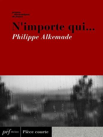 Couverture du livre « N'importe qui... » de Philippe Alkemade aux éditions Presses Electroniques De France