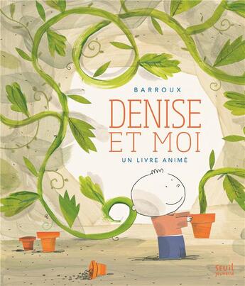 Couverture du livre « Denise et moi » de Stephane Barroux aux éditions Seuil Jeunesse