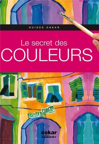 Couverture du livre « Le secret des couleurs » de Gabriel-Martin Roig aux éditions Oskar