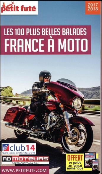 Couverture du livre « GUIDE PETIT FUTE ; THEMATIQUES ; France à moto (édition 2017) » de  aux éditions Le Petit Fute