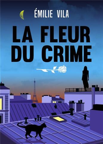 Couverture du livre « La Fleur du crime » de Emilie Vila aux éditions Librinova