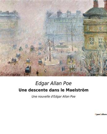 Couverture du livre « Une descente dans le Maelstrom : Une nouvelle d'Edgar Allan Poe » de Edgar Allan Poe aux éditions Culturea