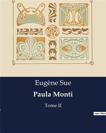 Couverture du livre « Paula Monti : Tome II » de Eugene Sue aux éditions Culturea