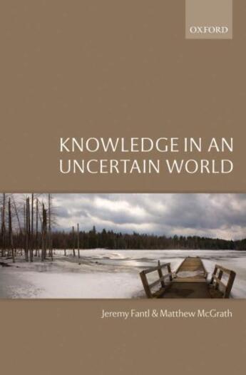 Couverture du livre « Knowledge in an Uncertain World » de Mcgrath Matthew aux éditions Oup Oxford