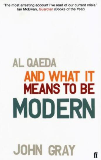 Couverture du livre « Al Qaeda and What It Means to be Modern » de John Gray aux éditions Faber And Faber Digital
