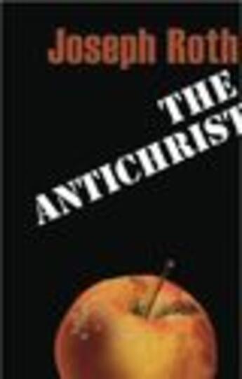 Couverture du livre « The Antichrist » de Joseph Roth aux éditions Owen Peter Publishers