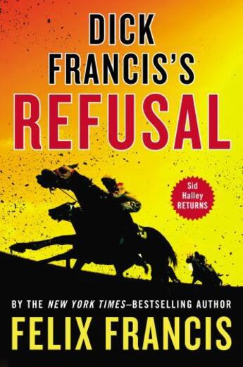 Couverture du livre « Dick Francis's Refusal » de Felix Francis aux éditions Penguin Group Us