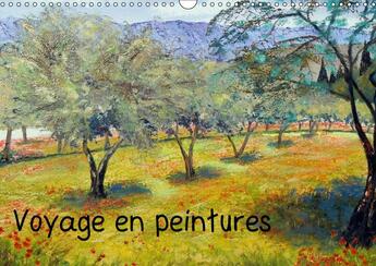 Couverture du livre « Voyage en peinture calendrier mural 2018 din a3 horizontal - tableaux a l huile sur le them » de Pachet Michenea aux éditions Calvendo