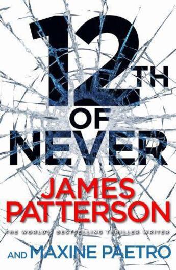Couverture du livre « 12th of never » de James Patterson et Maxine Paetro aux éditions Random House Digital