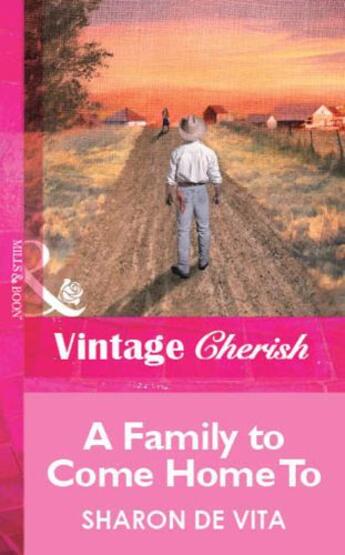 Couverture du livre « A Family to Come Home To (Mills & Boon Vintage Cherish) » de Sharon De Vita aux éditions Mills & Boon Series