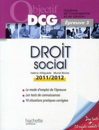 Couverture du livre « Droit social (édition 2011/2012) » de Muriel Bories et Valerie Alleguede aux éditions Hachette Education