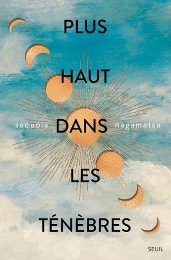 Couverture du livre « Plus haut dans les ténèbres » de Sequoia Nagamatsu aux éditions Seuil