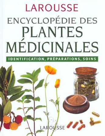 Couverture du livre « Encyclopedie Des Plantes Medicinales ; Identification Preparations Soins » de Larousse aux éditions Larousse