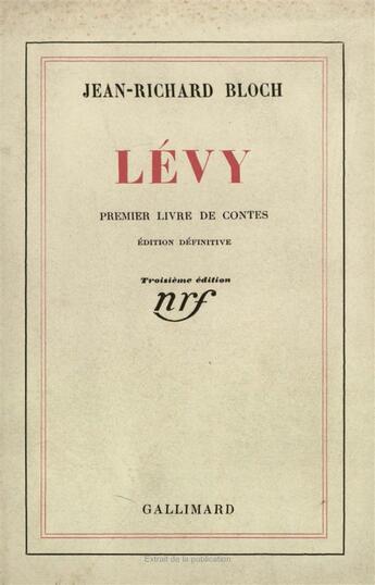 Couverture du livre « Levy - premier livre de contes » de Jean-Richard Bloch aux éditions Gallimard