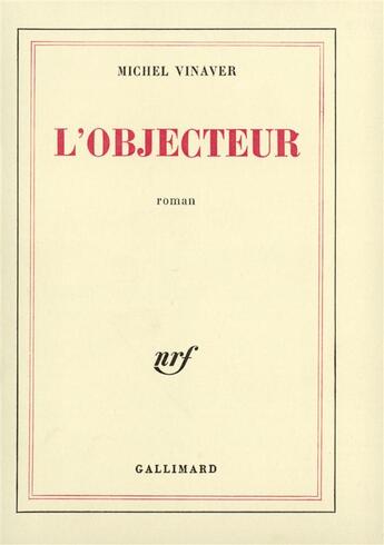 Couverture du livre « L'objecteur » de Michel Vinaver aux éditions Gallimard