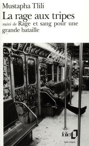 Couverture du livre « La rage aux tripes ; rage et sang pour une grande bataille » de Mustapha Tlili aux éditions Folio