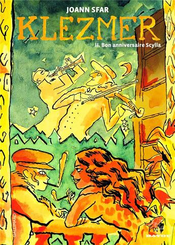 Couverture du livre « Klezmer Tome 2 : bon anniversaire Scylla » de Joann Sfar aux éditions Bayou Gallisol