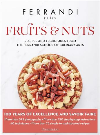 Couverture du livre « Ferrandi paris - fruits and nuts - recipes and techniques from the ferrandi school of culinary arts » de Ferrandi Paris aux éditions Flammarion