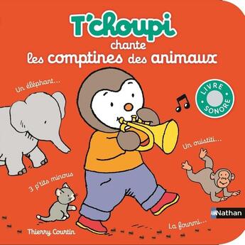 Couverture du livre « T'choupi chante les comptines des animaux » de Thierry Courtin aux éditions Nathan