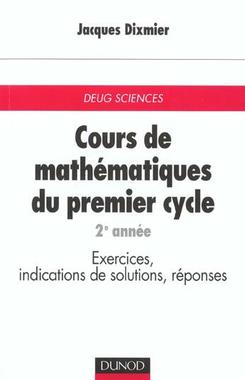 Couverture du livre « Cours De Maths Premier Cycle T.2 » de Dixmier aux éditions Dunod